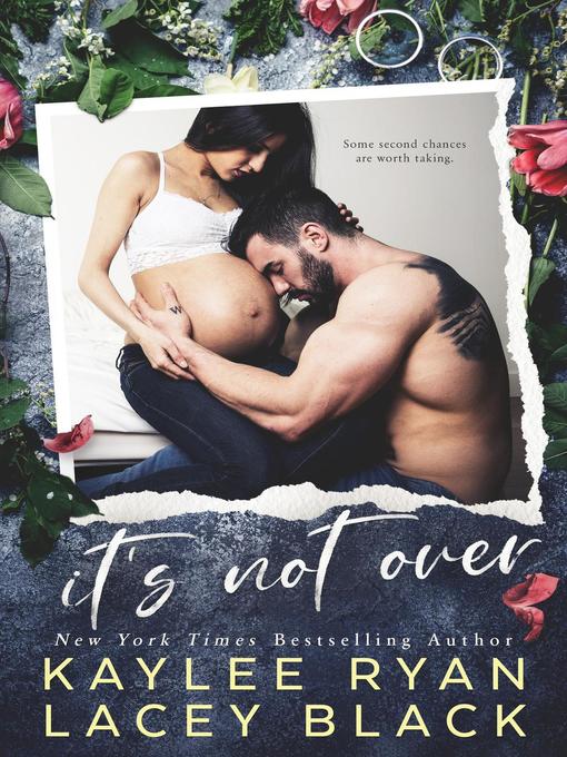 Title details for It's Not Over by Kaylee Ryan - Available